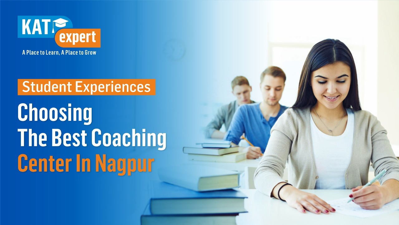 Experiences :Choosing the Best Coaching Center In Nagpur